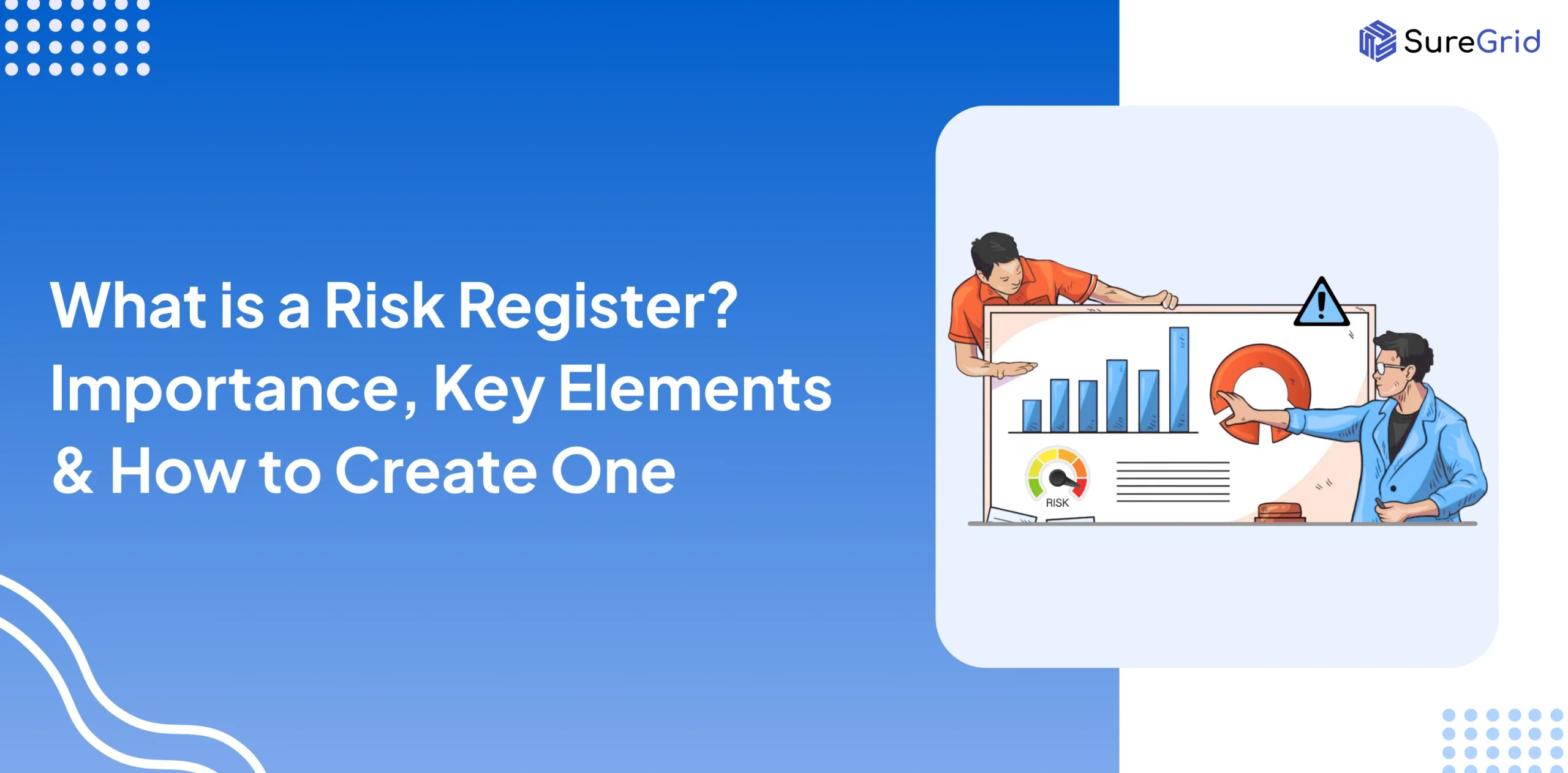 What is a Risk Register? Importance, Key Elements & How to Create One