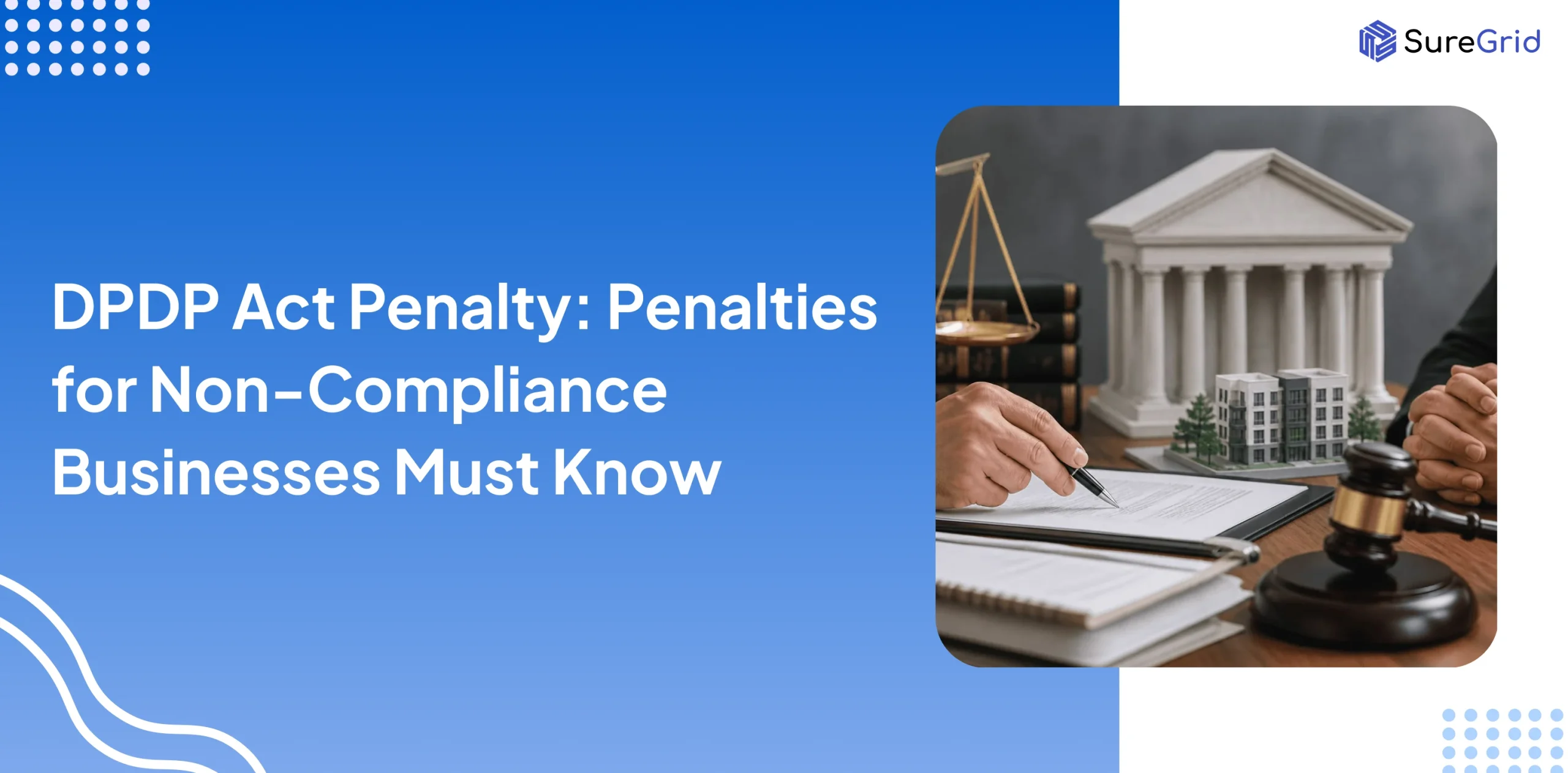 DPDP Act Penalty_ Penalties for Non-Compliance Businesses Must Know
